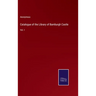 Catalogue of the Library of Bamburgh Castle: Vol. I