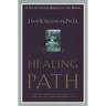 The Healing Path Study Guide: How the Hurts in Your Past Can Lead You to a More Abundant Life