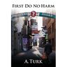 First Do No Harm