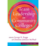 Team Leadership in Community Colleges
