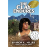 The Clay Endures: Book 2 in the Clay Series