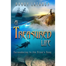 A Treasured Life: Surrendering to the Siren's Song