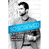 So Screwed