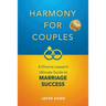 Harmony for Couples: A Divorce Lawyer's Ultimate Guide to Marriage Success