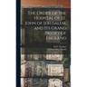 The Order of the Hospital of St. John of Jerusalem, and its Grand Priory of England