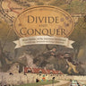 Divide and Conquer Major Battles of the American Revolution: Ticonderoga, Savannah and King's Mountain Fourth Grade History Children's American Histor