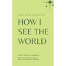 How I see the World