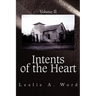 Intents of the Heart: Volume II