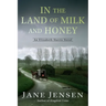 In the Land of Milk and Honey