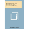 Milestones in the History of the Communist Party