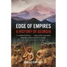 Edge of Empires: A History of Georgia