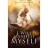I Will Manifest Myself