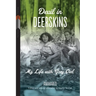 Devil in Deerskins: My Life with Grey Owl