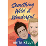 Something Wild & Wonderful