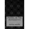 Pierre; or The Ambiguities