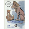 Aesop's Fables For Children: Large Print Edition for a better reading experience