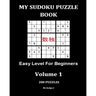 My Sudoku Puzzle Book: Easy Level for Beginners