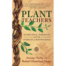 Plant Teachers: Ayahuasca, Tobacco, and the Pursuit of Knowledge