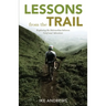 Lessons from the Trail: Exploring the Intersection between Grief and Adventure