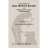 Descendants of John Michael Kreider of Montgomery County, Pennsylvania, Kentucky, and Tennessee