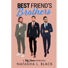 Best Friend's Brothers: A Why Choose Romance