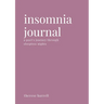 Insomnia Journal: A Poet's Journey Through Sleepless Nights