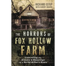 The Horrors of Fox Hollow Farm: Unraveling the History & Hauntings of a Serial Killer's Home