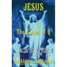 Jesus and the Gospel of Q: Christ's Pre-Christian Teachings as Recorded in the New Testament