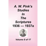 A. W. Pink's Studies in the Scriptures, Volume 08