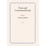 Trains and Cottonwood Seeds: Poems