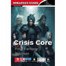 Crisis Core Final Fantasy 7 Reunion Complete Guide: Pro Tips and Tricks