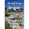 The Strange Crime in Bermuda