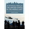 An Introductory History of the United States in the Middle East