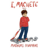 I, Machete