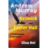 Andrew Murray at Keswick and Exeter Hall