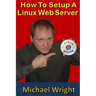 How To Setup A Linux Web Server