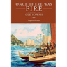 Once There Was Fire: A Novel of Old Hawaii