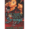 Crushin' On A Savage 2