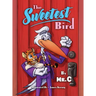 The Sweetest Bird