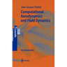 Computational Aerodynamics and Fluid Dynamics: An Introduction