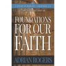 Foundations For Our Faith (Volume 1, 2nd Edition): Romans 1-4