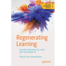 Regenerating Learning: Transforming How You Learn with Generative AI
