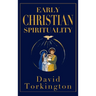 Early Christian Spirituality (Hardback)