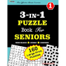 3-IN-1 PUZZLE Book For SENIORS [Word Search, Sudoku and Codeword] For Effective Brain Exercise!