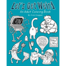 Let's Get Weird: An Adult Coloring Book