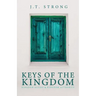 Keys of the Kingdom: Kingdom Access & Kingdom Authority