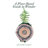 A Place-Based Guide to Wonder