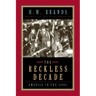 The Reckless Decade: America in the 1890s