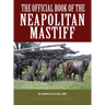 The Official Book of the Neapolitan Mastiff