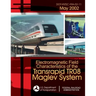Electromagnetic Field Characteristics of the Transrapid TR08 Maglev System